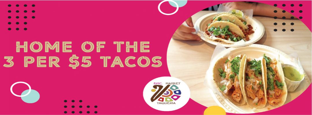 BMC Market – Authentic Mexican Tacos